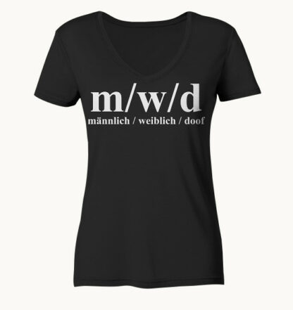 m/w/d - männlich, weiblich, doof - Ladies V-Neck T-Shirt